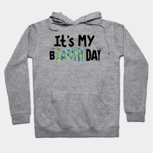 It's my BearthDay Hoodie